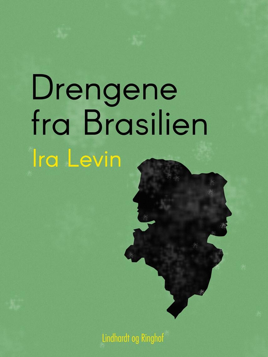 Ira Levin: Drengene fra Brasilien