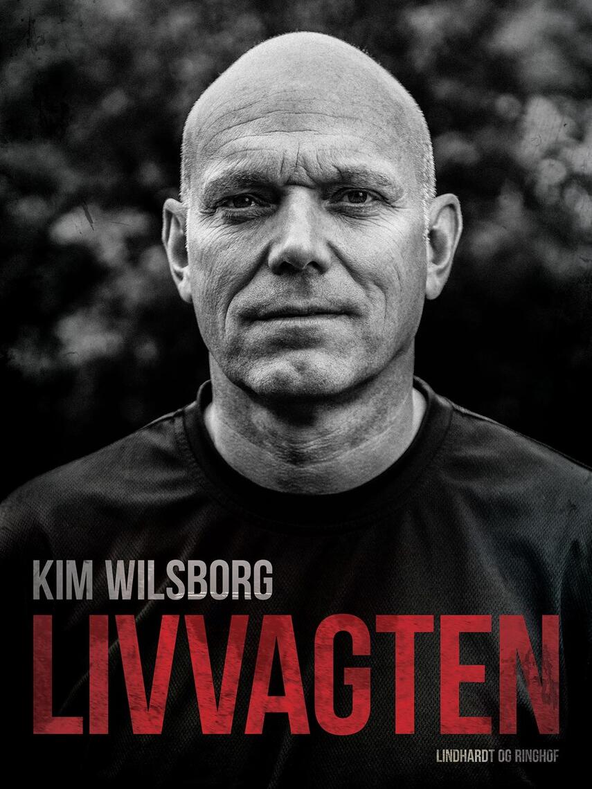 Kim Wilsborg Sørensen: Livvagten