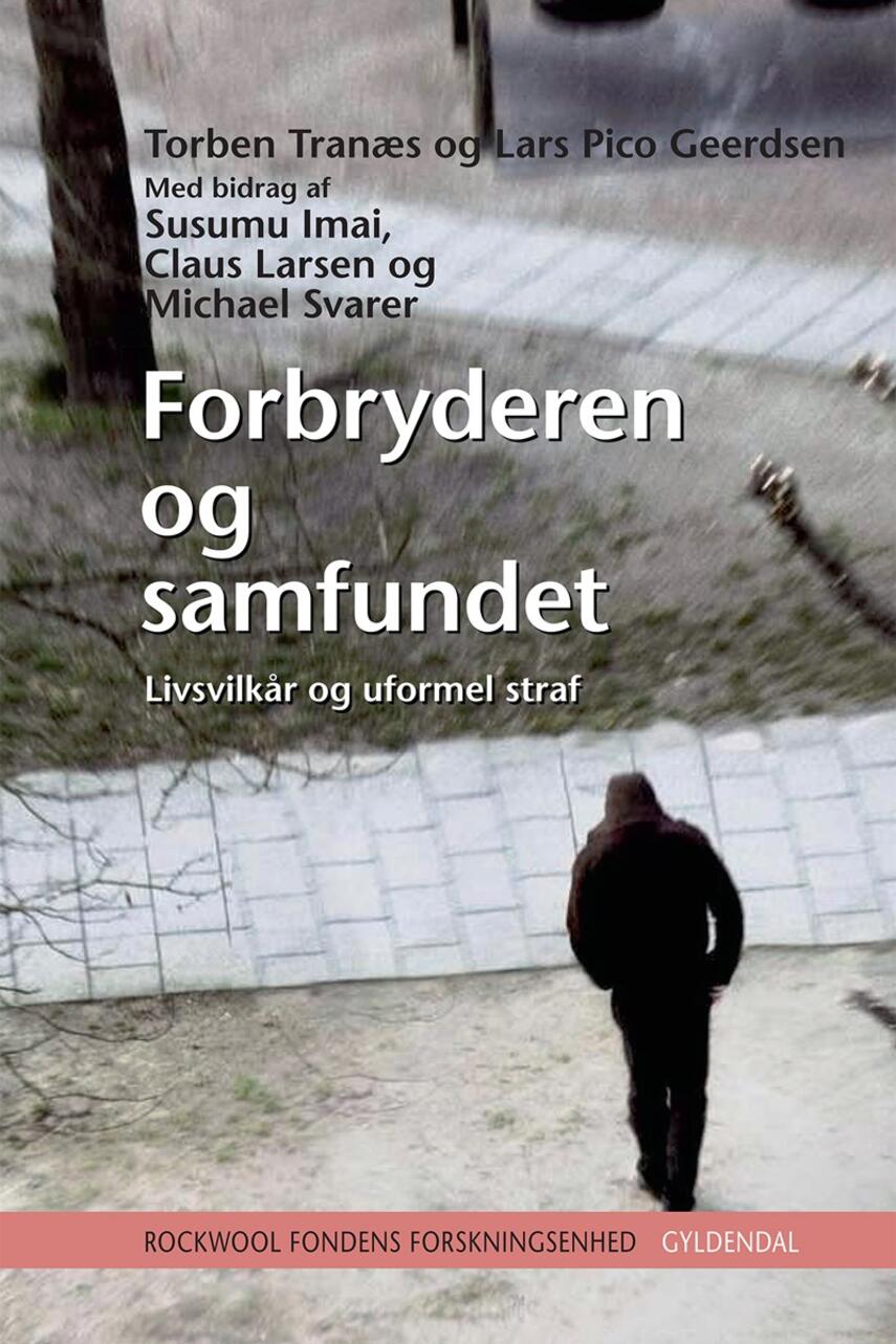 Torben Tranæs, Lars Pico Geerdsen: Forbryderen og samfundet : livsvilkår og uformel straf