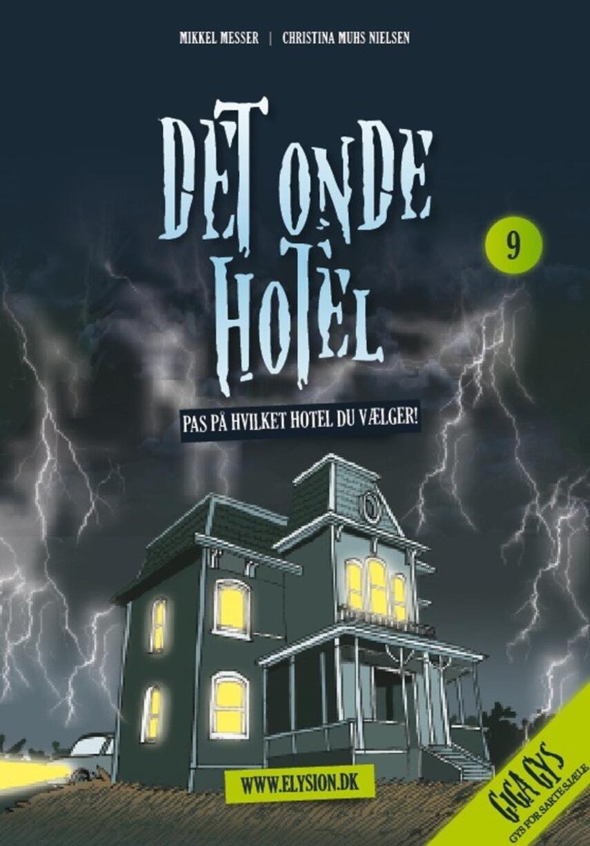 Mikkel Messer, Christina Muhs Nielsen: Det onde hotel