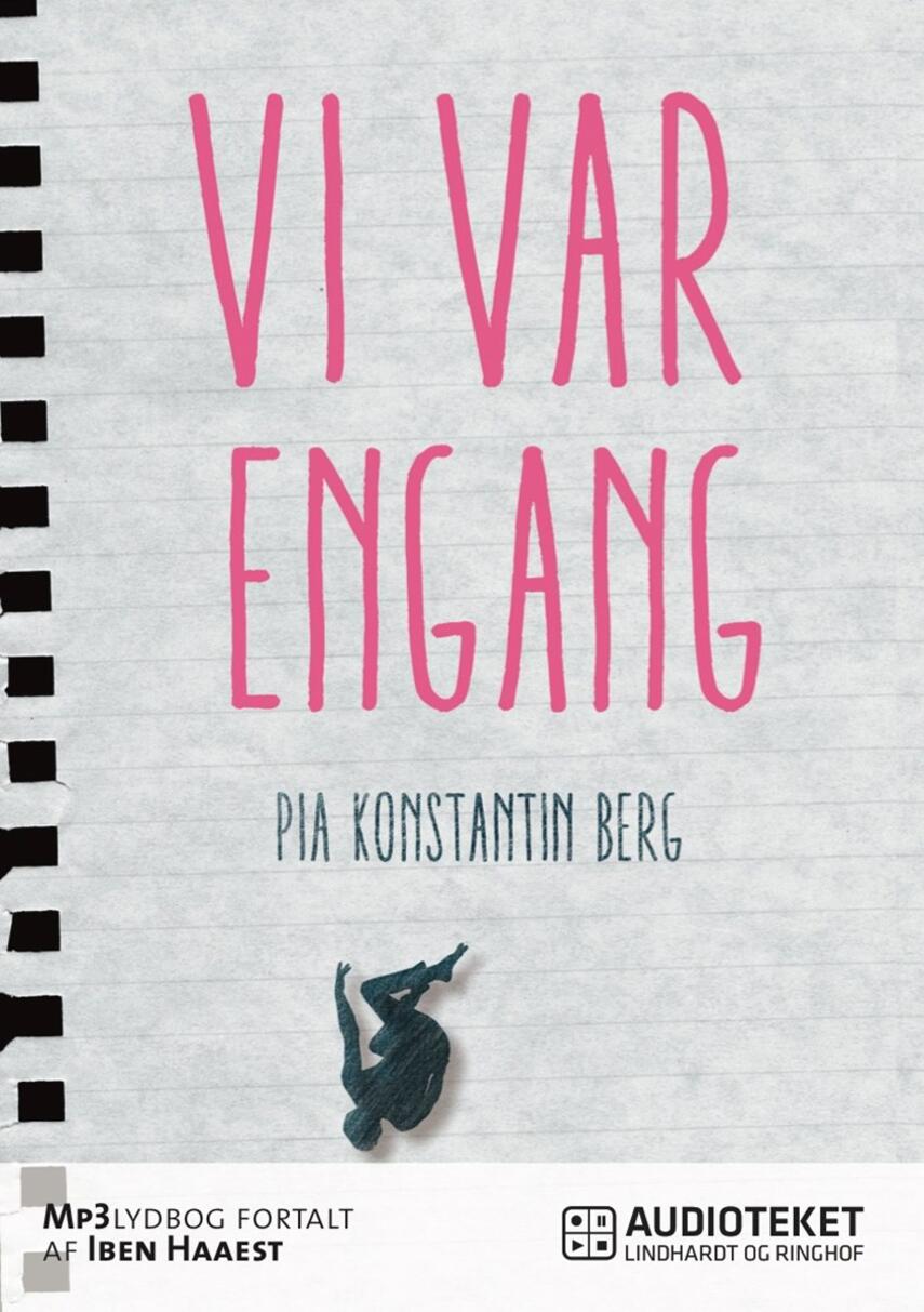 Pia Konstantin Berg (f. 1985): Vi var engang