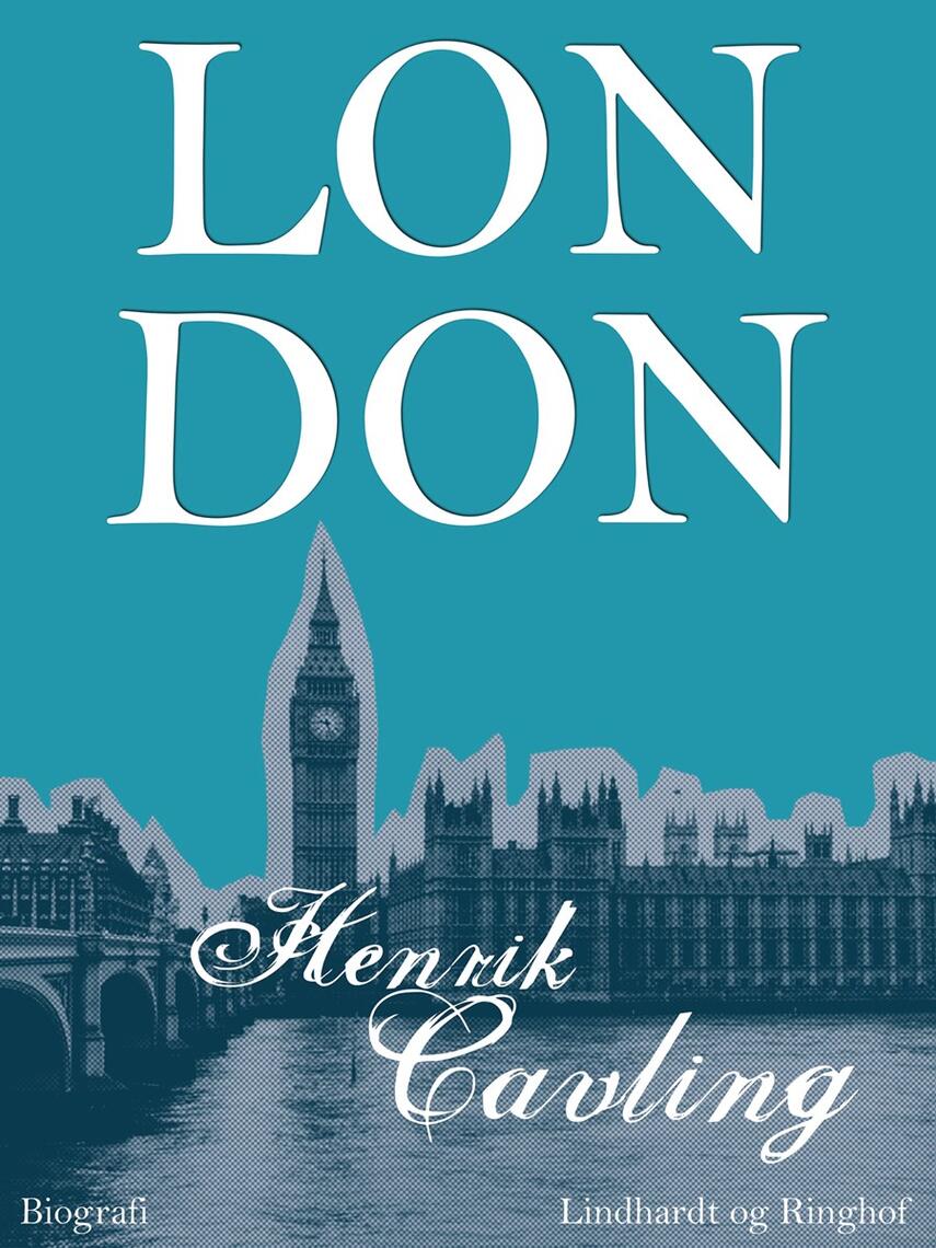 Henrik Cavling: London