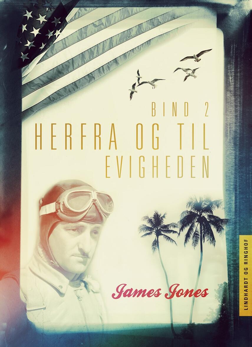 James Jones: Herfra - til evigheden. bind 2