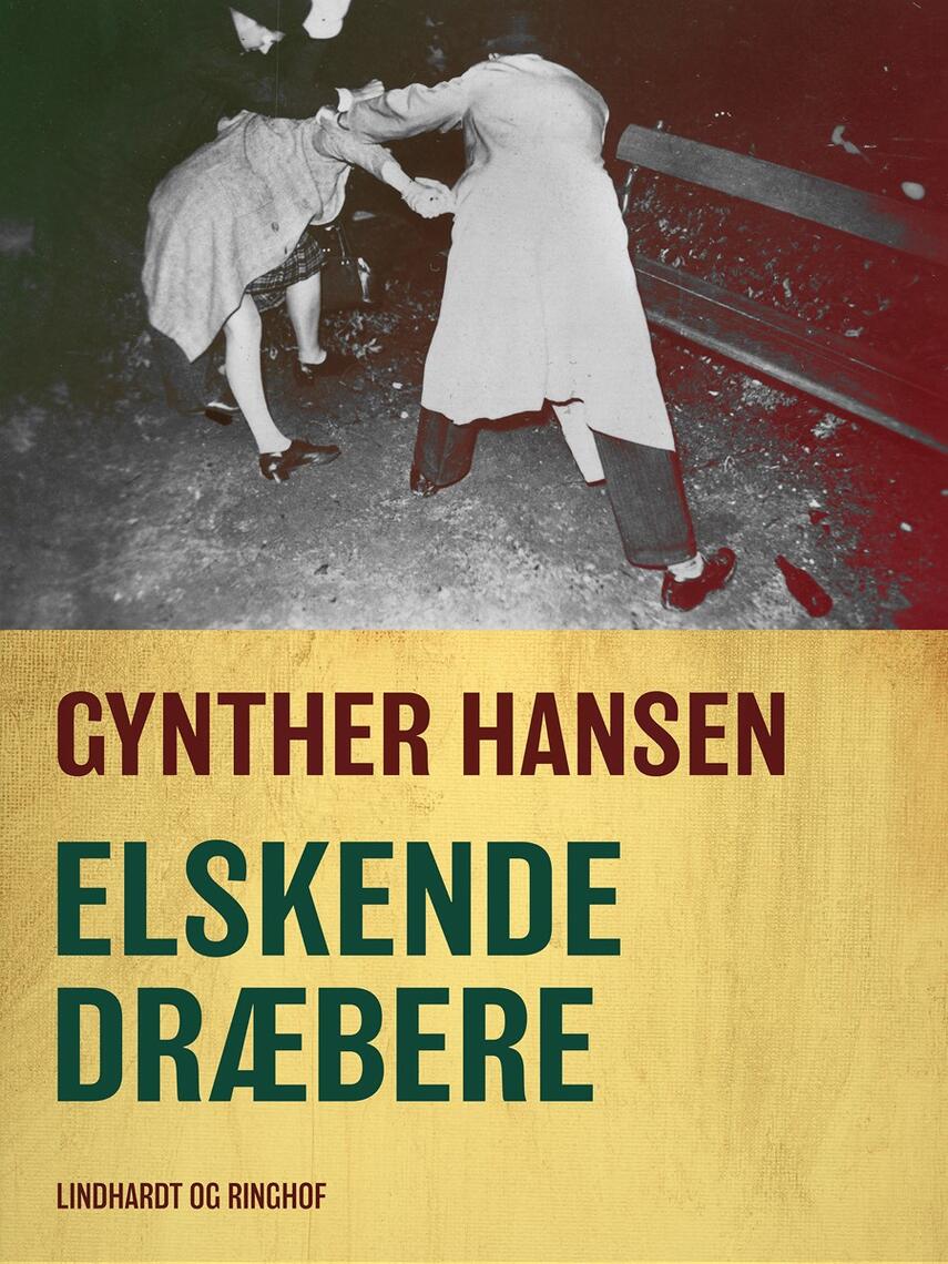 Gynther Hansen (f. 1930): Elskende dræbere