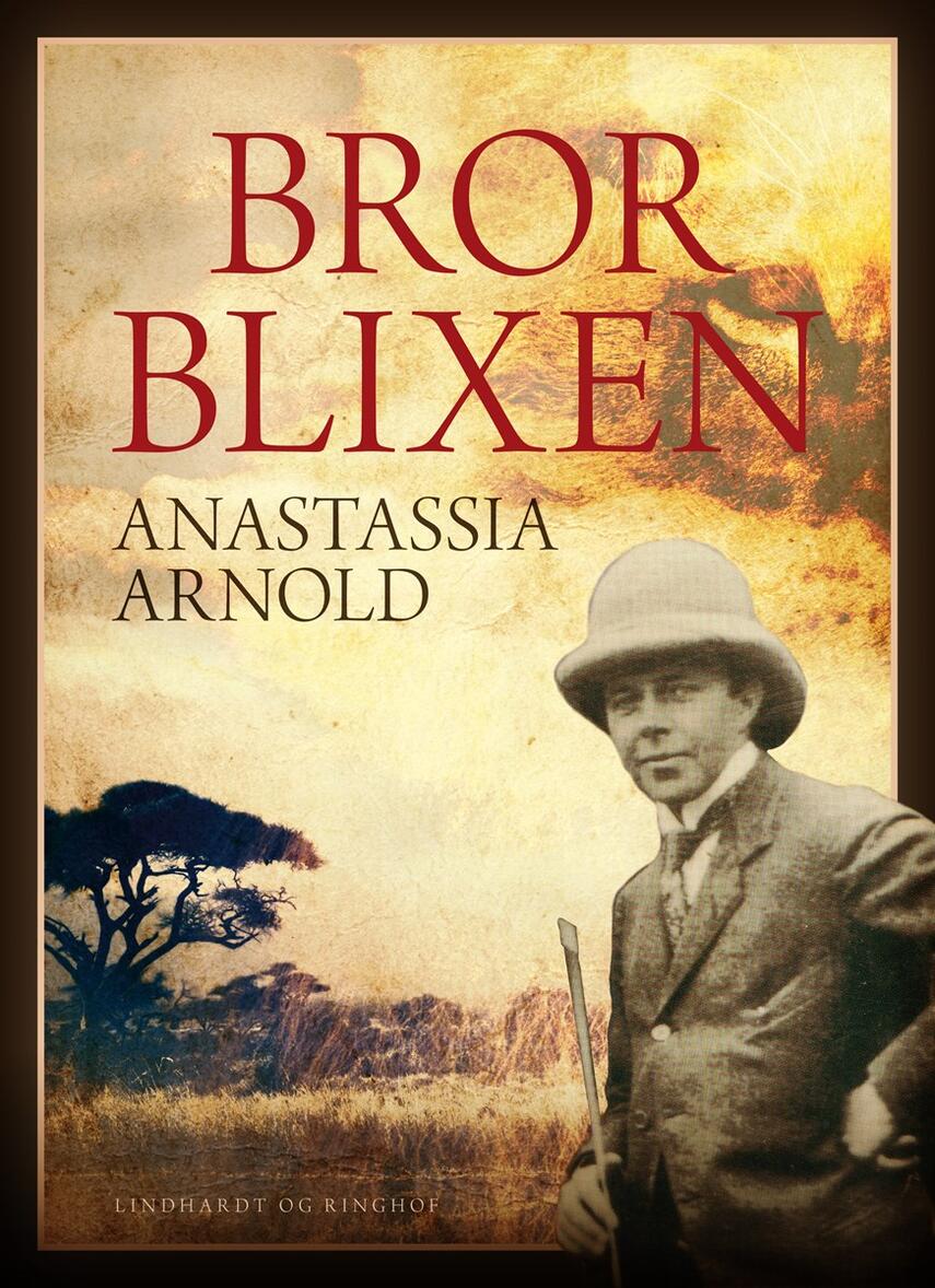 Anastassia Arnold: Bror Blixen