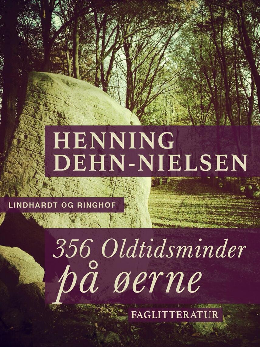 Henning Dehn-Nielsen: 356 oldtidsminder på øerne