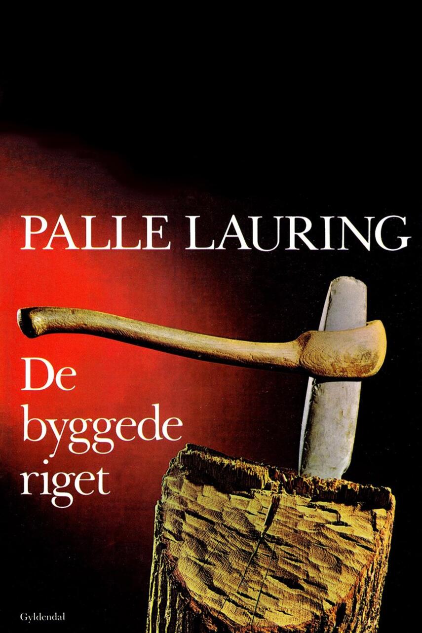 Palle Lauring: De byggede riget