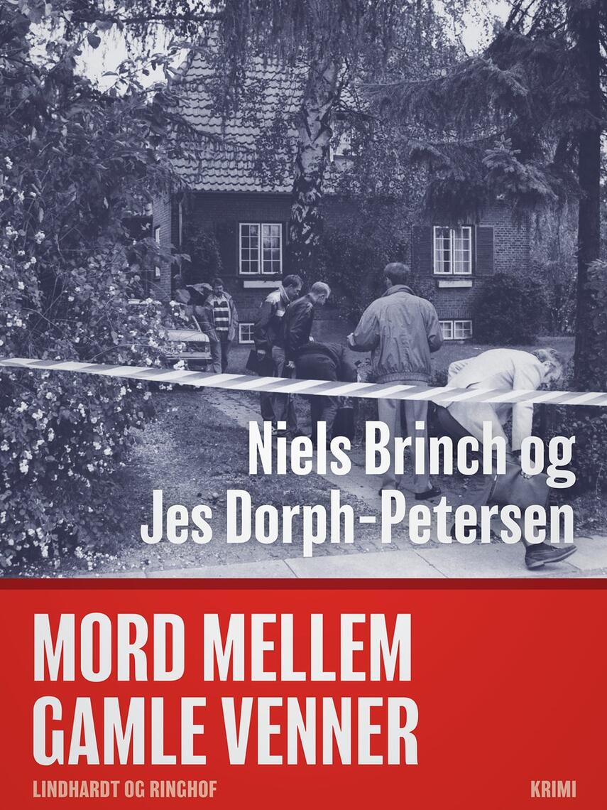 Niels Brinch (f. 1956-10-03), Jes Dorph-Petersen: Mord mellem gamle venner : krimi