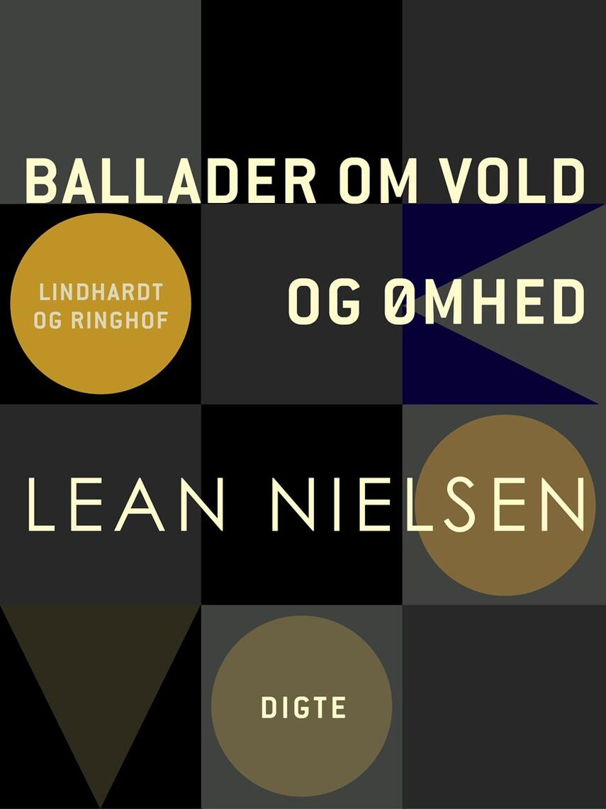 Lean Nielsen (f. 1935): Ballader om vold og ømhed : digte