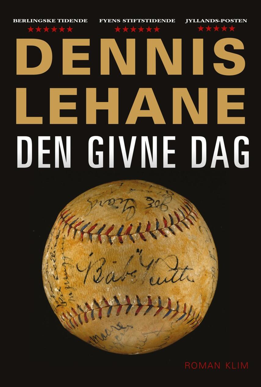 Dennis Lehane: Den givne dag