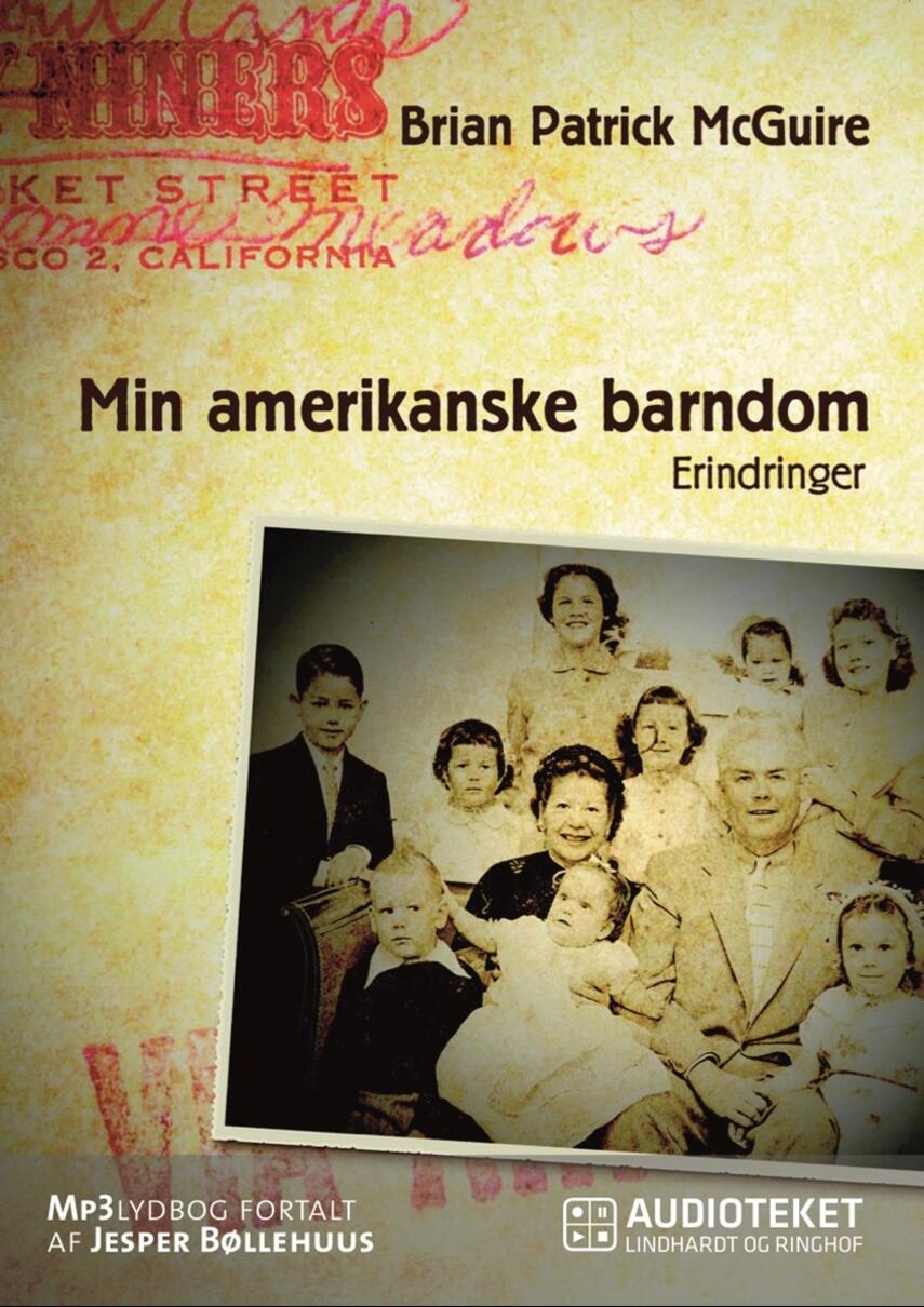 Brian Patrick McGuire: Min amerikanske barndom