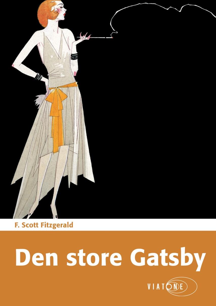 Den store Gatsby by F. Scott Fitzgerald Den store Gatsby by F. Scott Fitzgerald