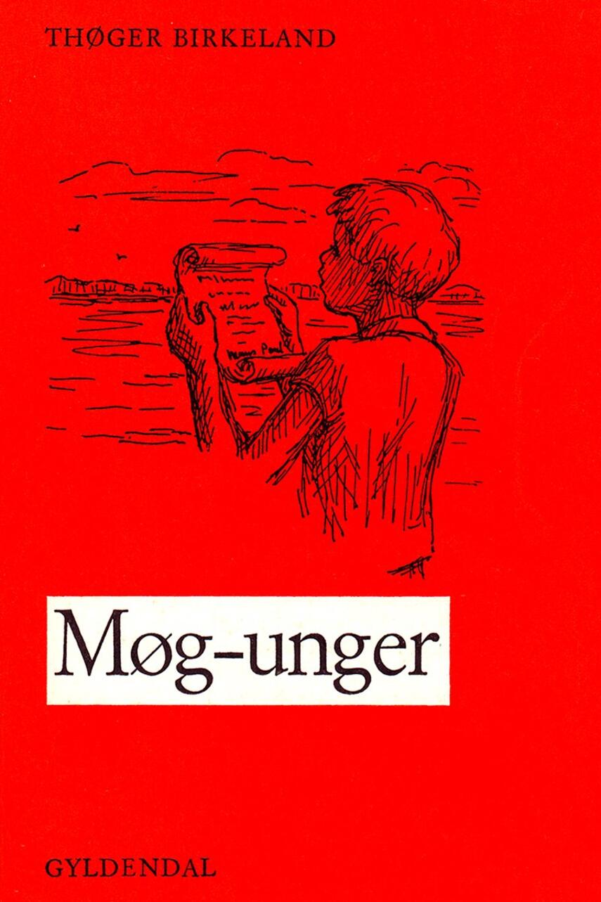 Thøger Birkeland: Møg-unger