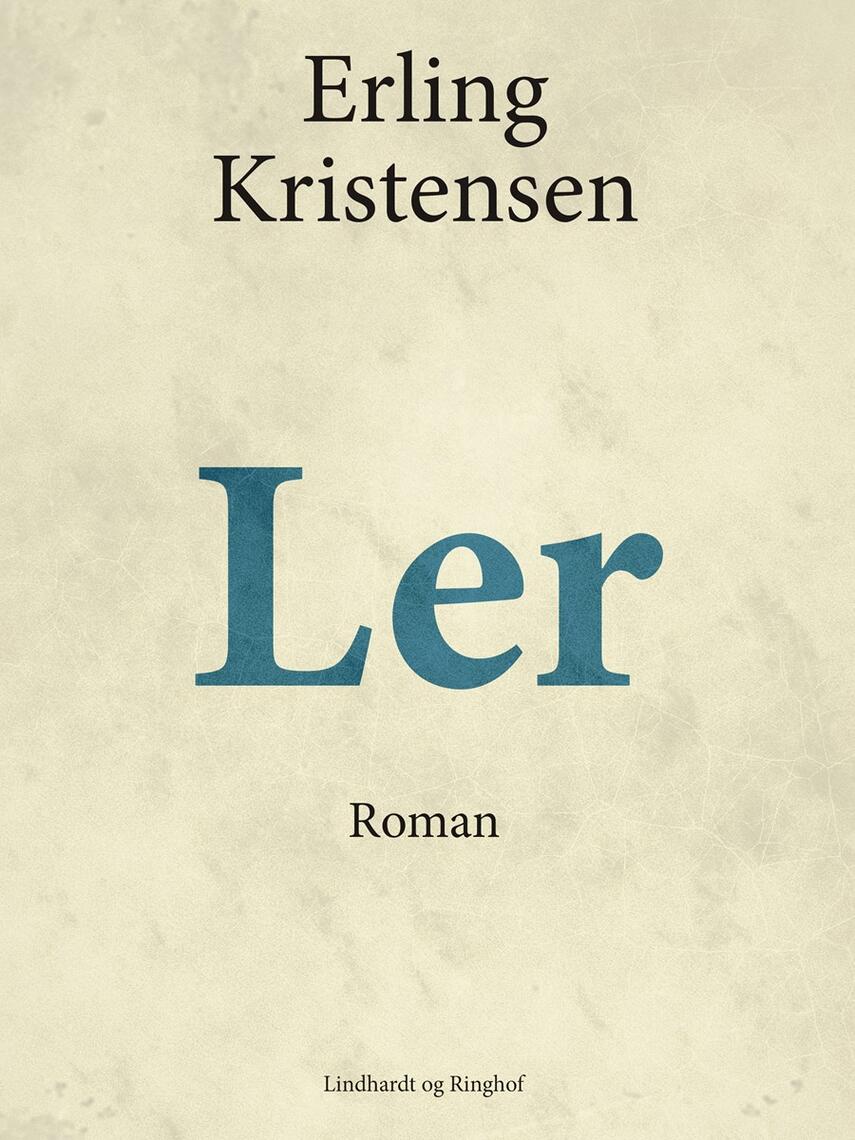 Erling Kristensen (f. 1893): Ler : roman