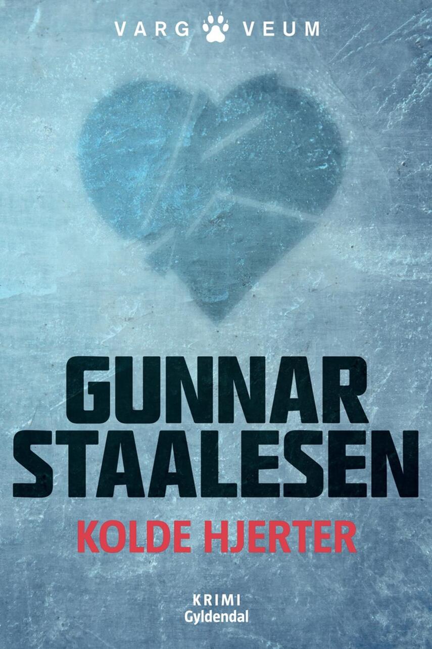 Gunnar Staalesen: Kolde hjerter : krimi