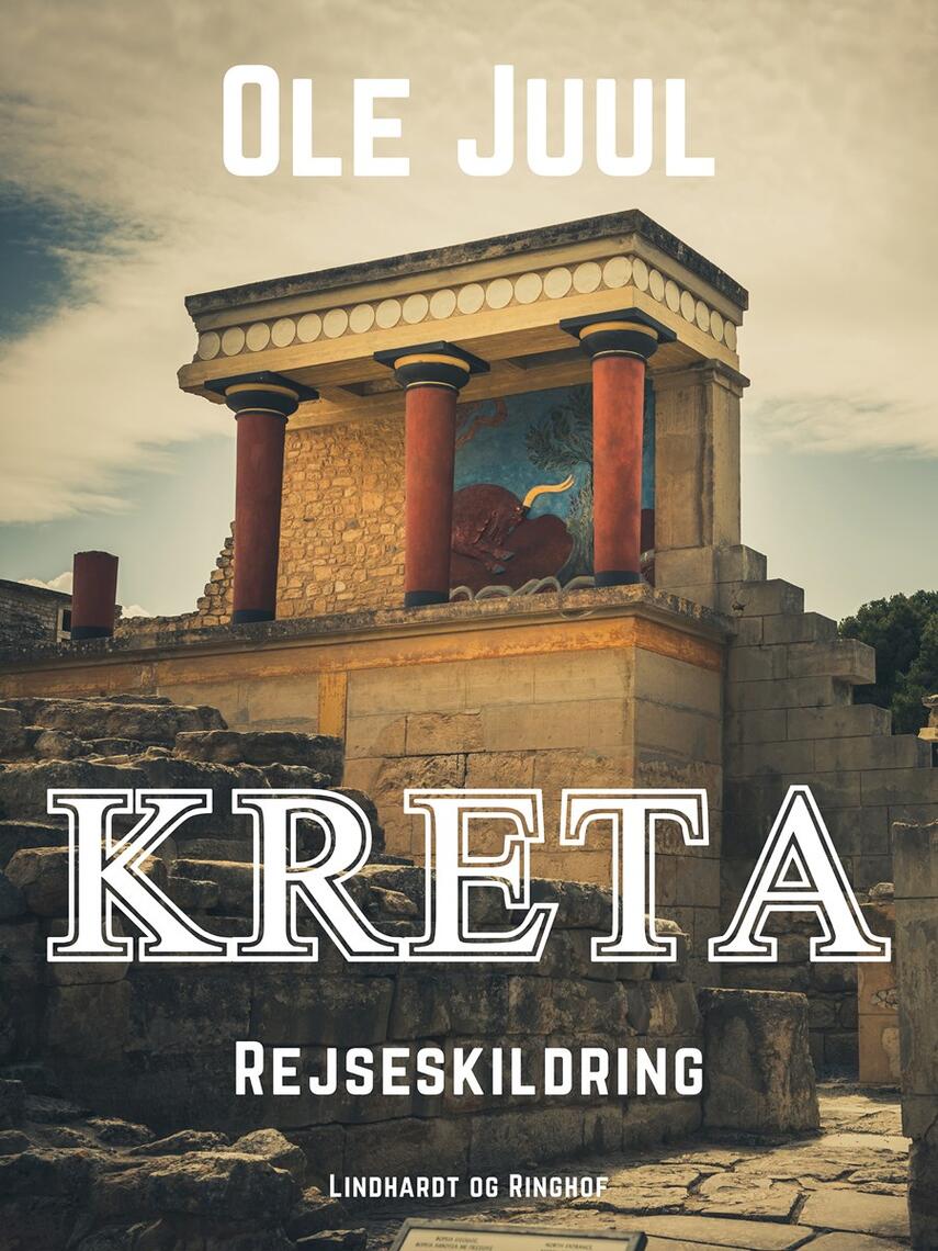 Ole Juul (f. 1918): Kreta : rejseskildring