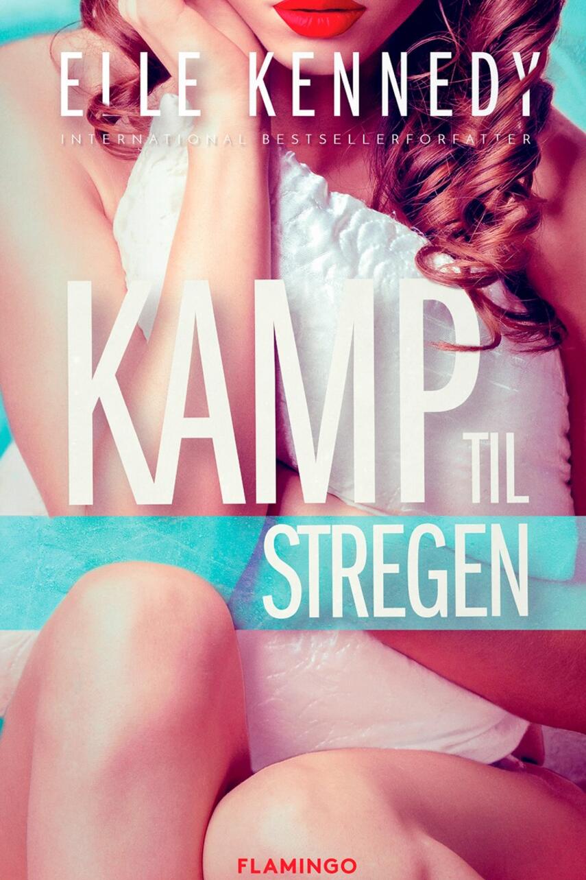 Elle Kennedy: Kamp til stregen