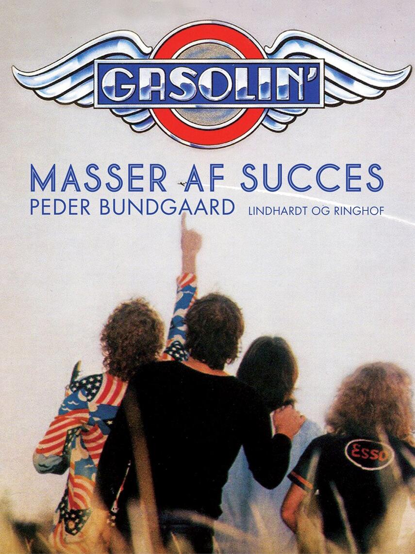 Peder Bundgaard: Gasolin' - masser af succes