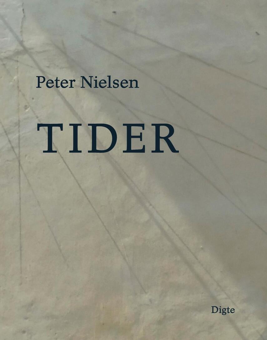 Peter Nielsen (f. 1948): Tider : digte