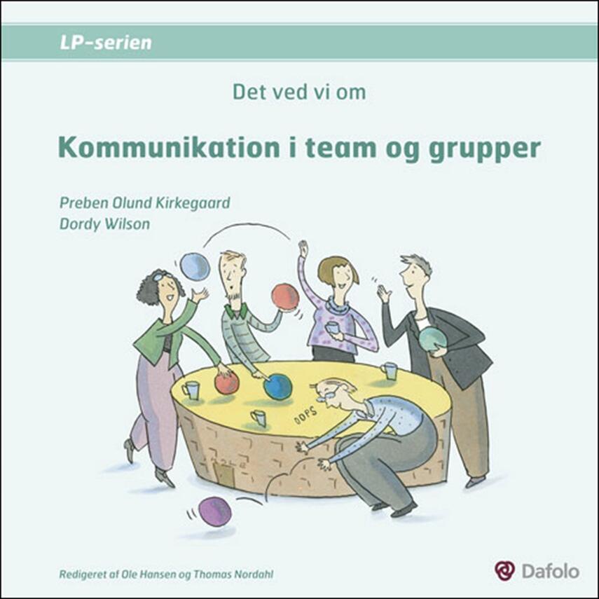Dordy Wilson, Preben Olund Kirkegaard: Det ved vi om kommunikation i team og grupper