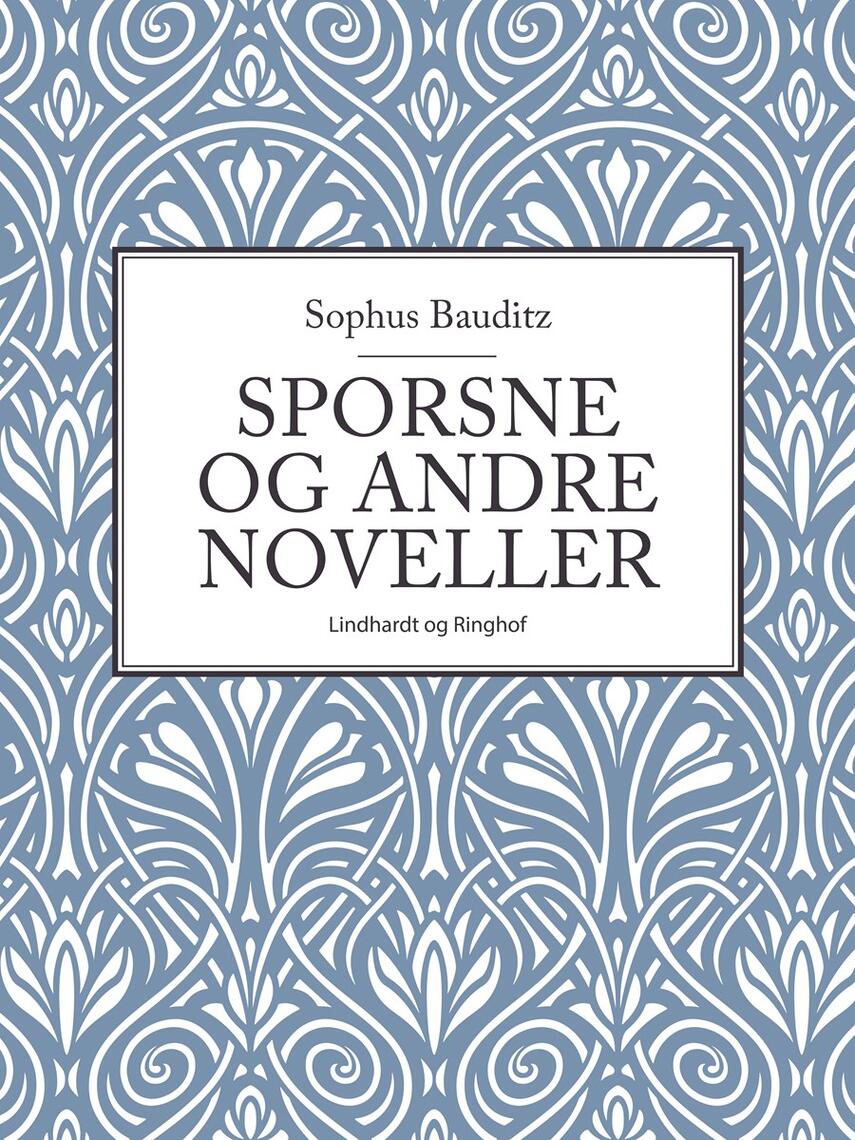 Sophus Bauditz: Sporsne og andre Noveller