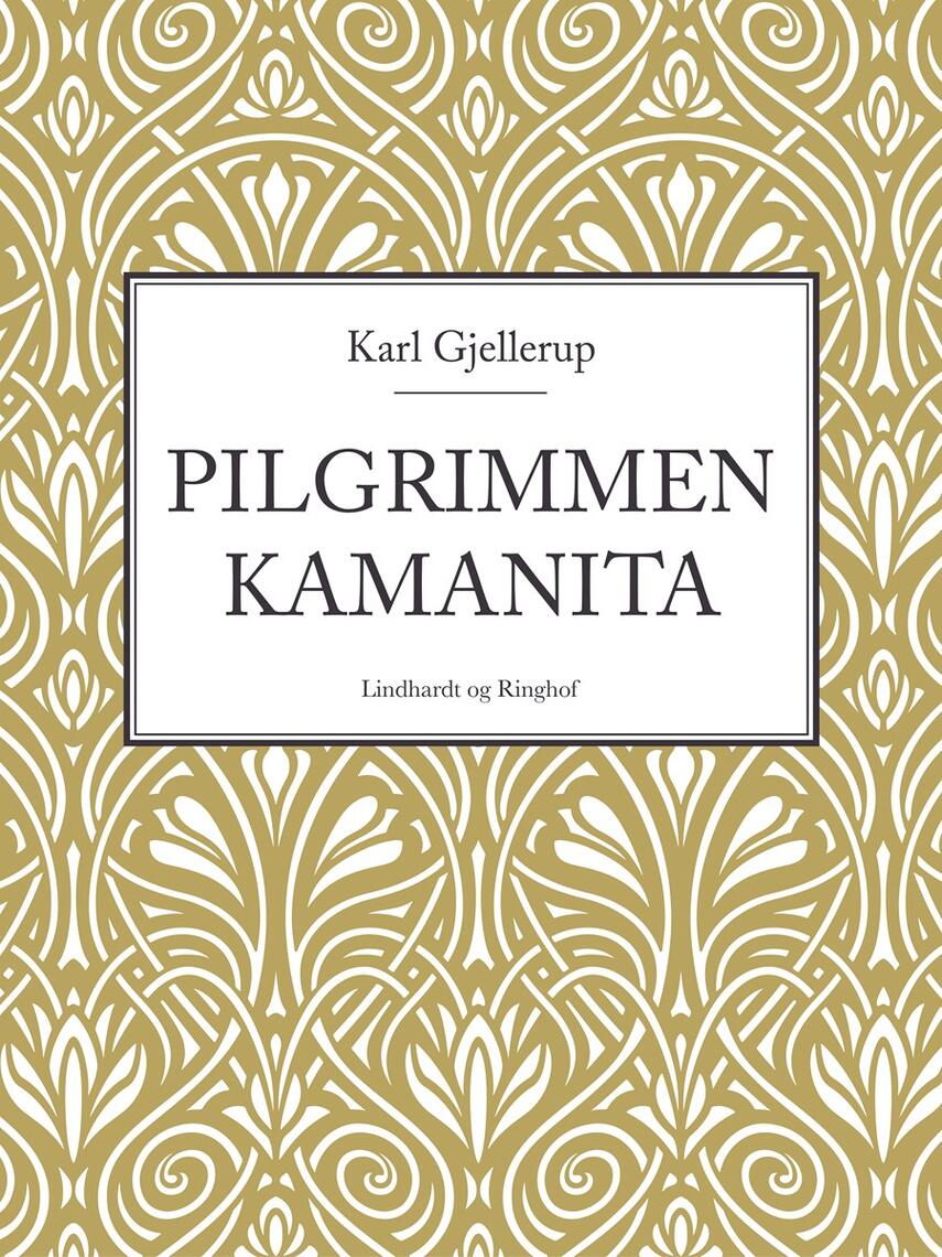 Karl Gjellerup: Pilgrimmen Kamanita