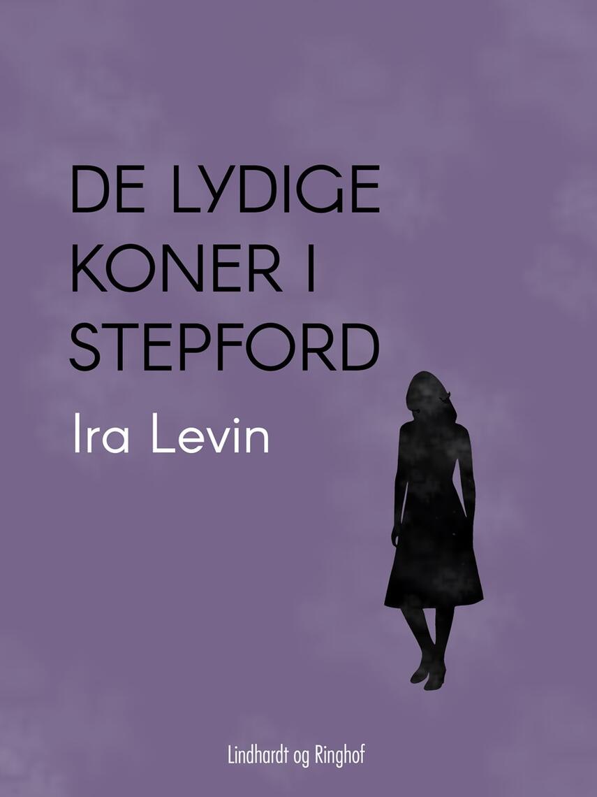Ira Levin: De lydige koner i Stepford