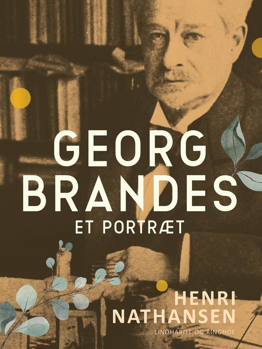 Henri Nathansen: Georg Brandes : et portræt