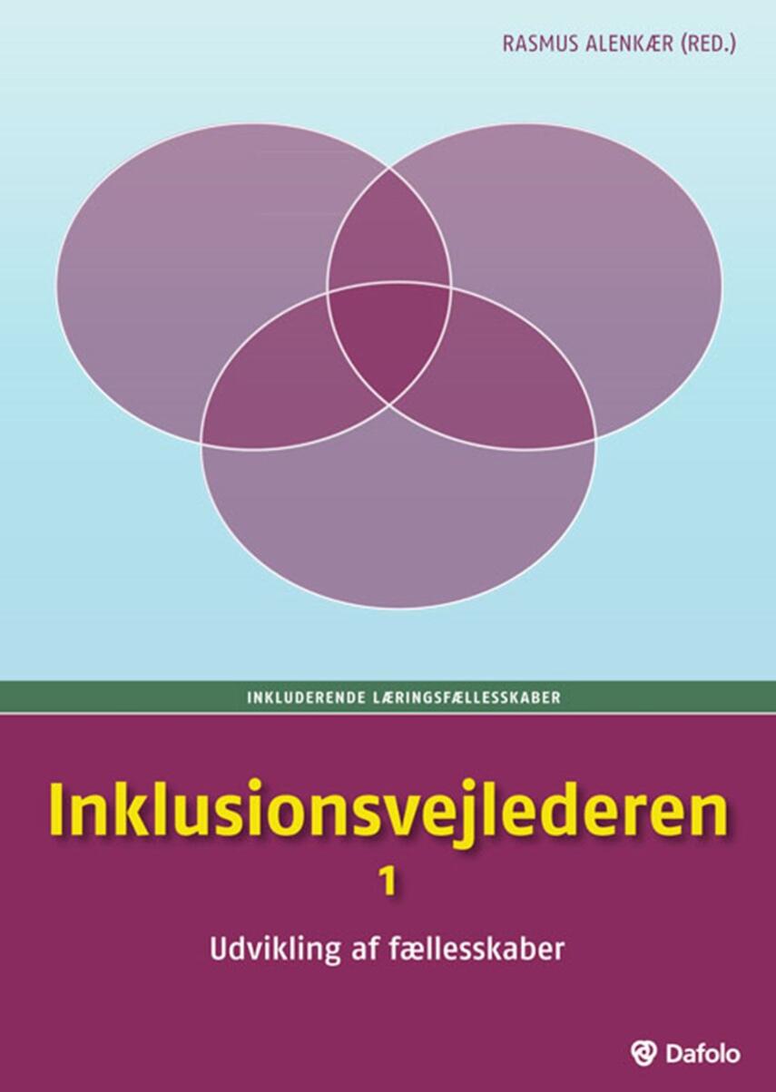 : Inklusionsvejlederen. 1, Udvikling af fællesskaber