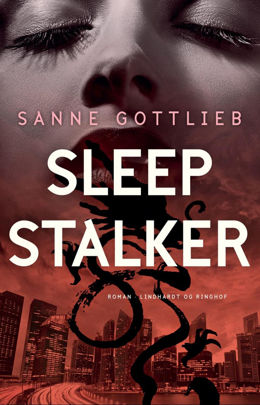 Sanne Gottlieb: Sleep stalker : en historie