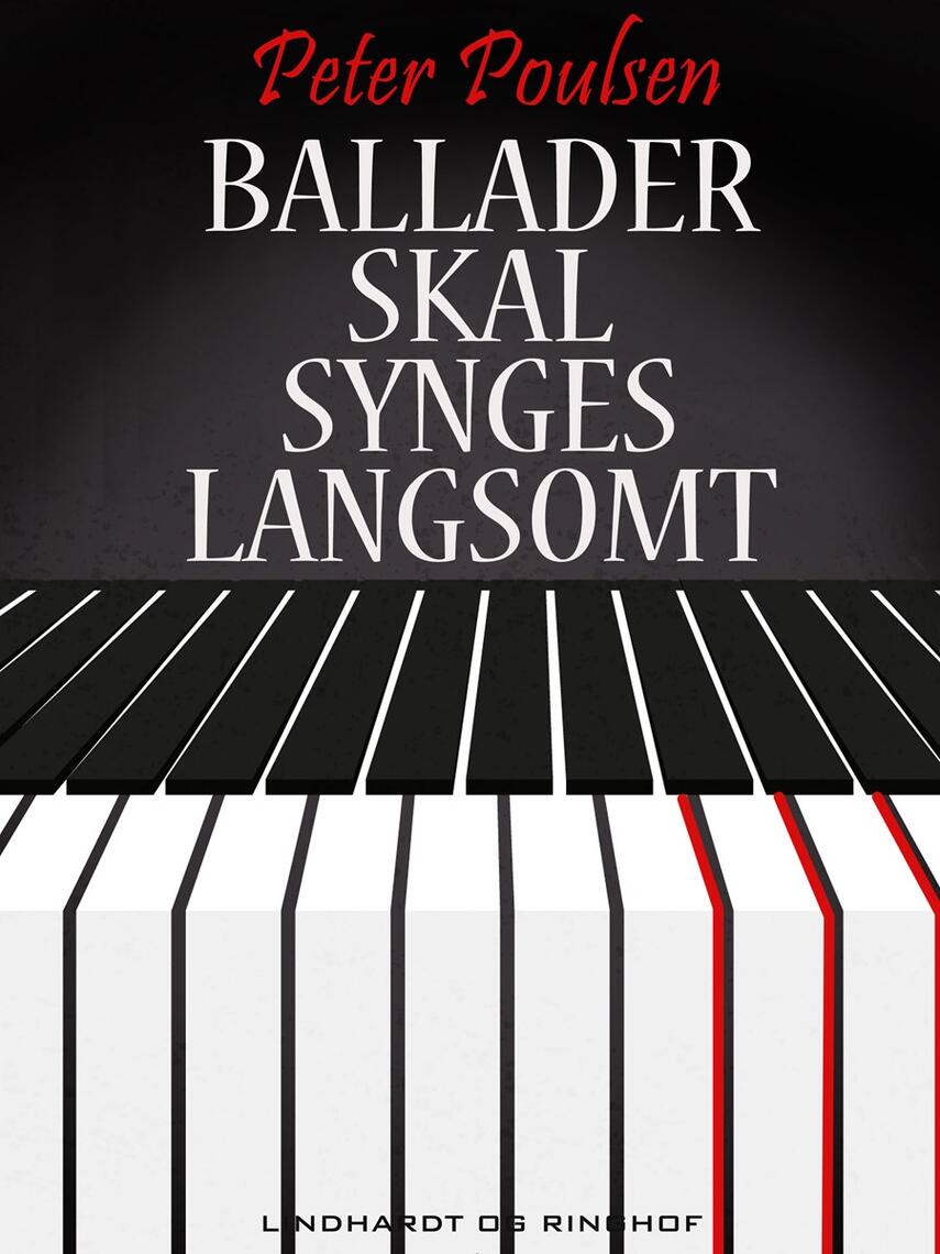 Peter Poulsen (f. 1940): Ballader skal synges langsomt