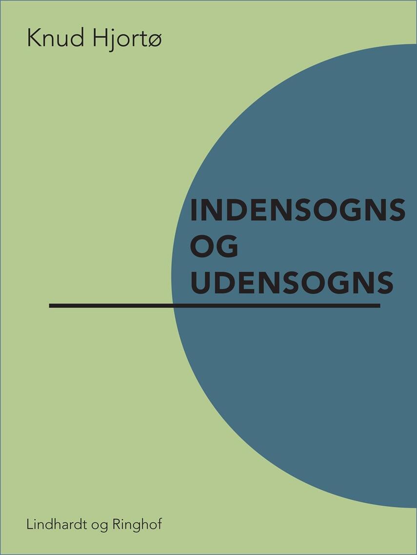 Knud Hjortø: Indensogns og udensogns