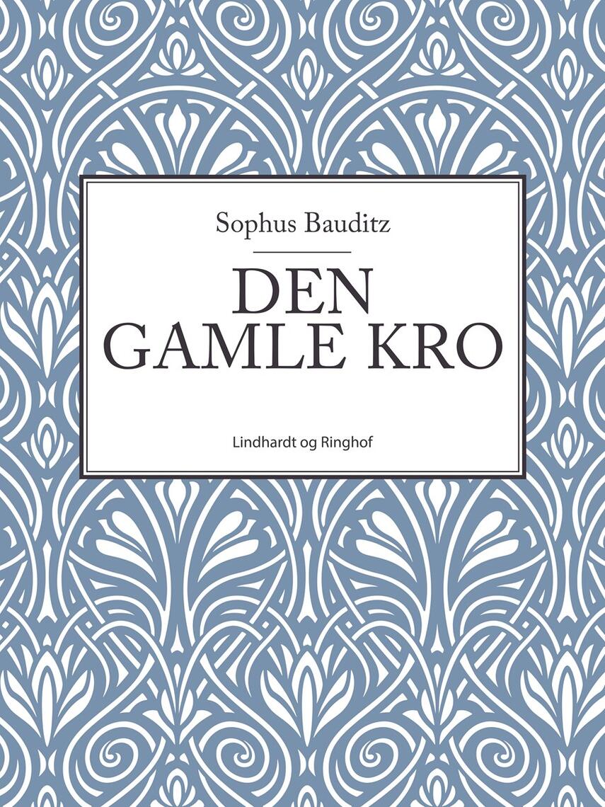 Sophus Bauditz: Den gamle kro