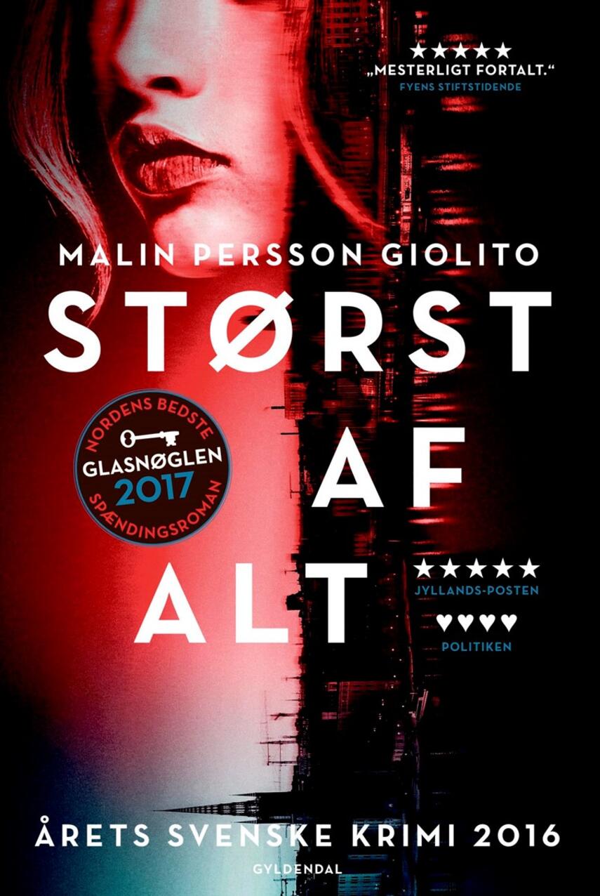 Malin Persson Giolito: Størst af alt : spændingsroman