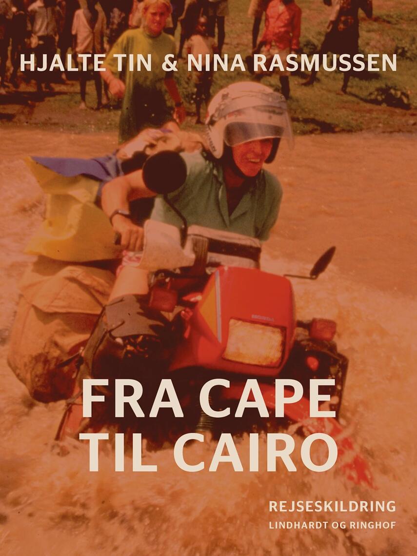 Hjalte Tin, Nina Rasmussen (f. 1942): Fra Cape til Cairo : rejseskildring