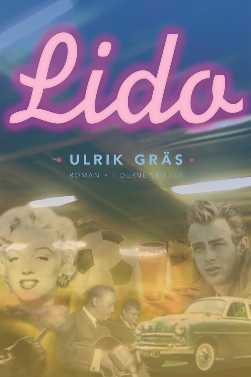 Ulrik Gräs: Lido : roman