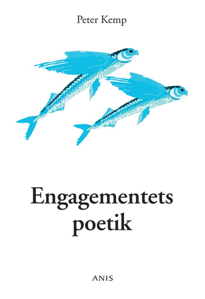 Peter Kemp (f. 1937): Engagementets poetik