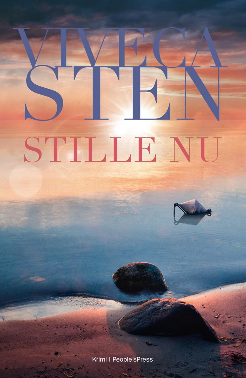 Viveca Sten: Stille nu : krimi