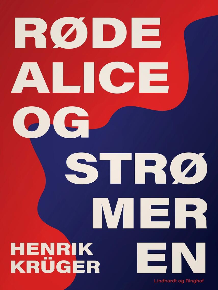 Henrik Krüger: Røde Alice og strømeren