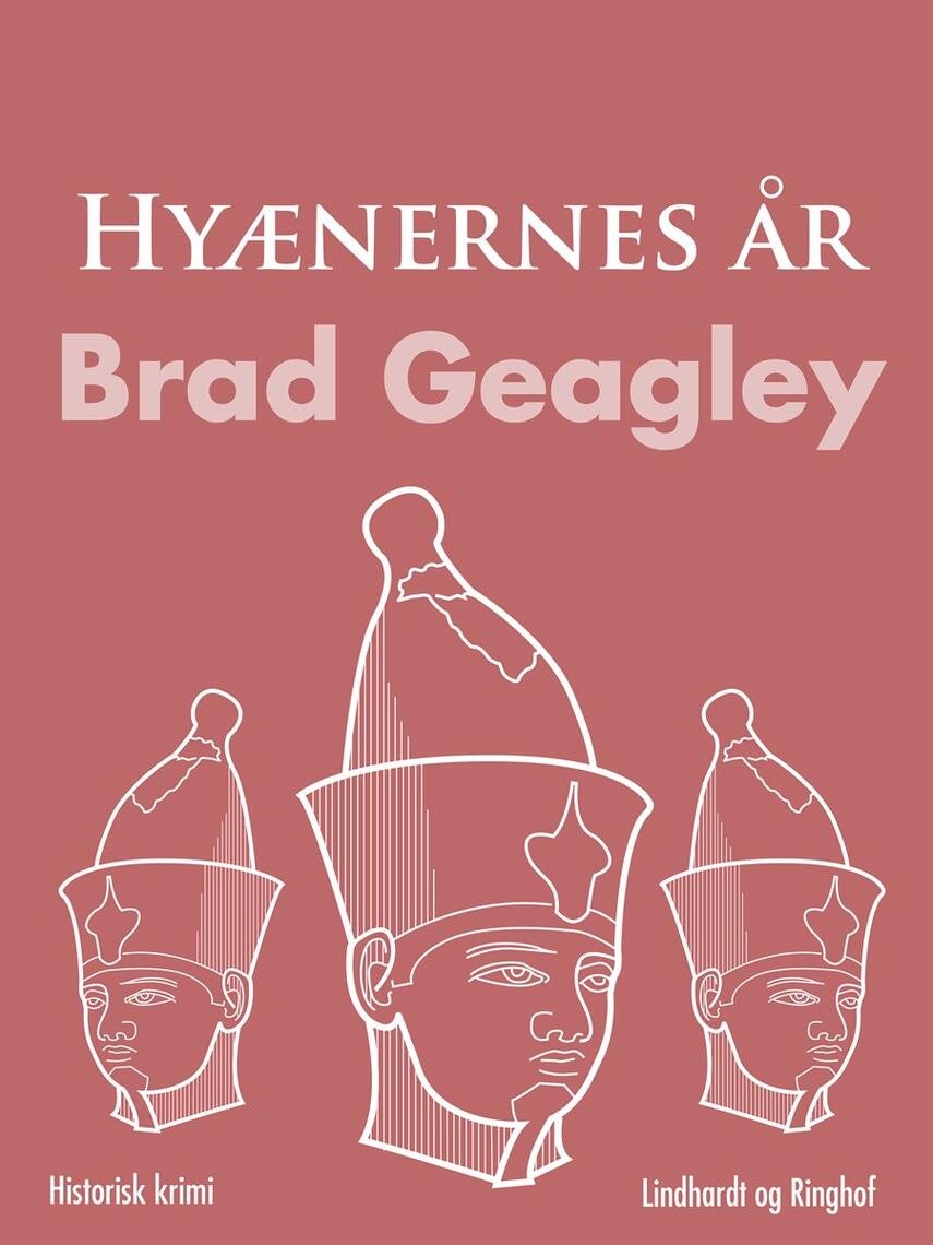 Brad Geagley: Hyænernes år : historisk krimi