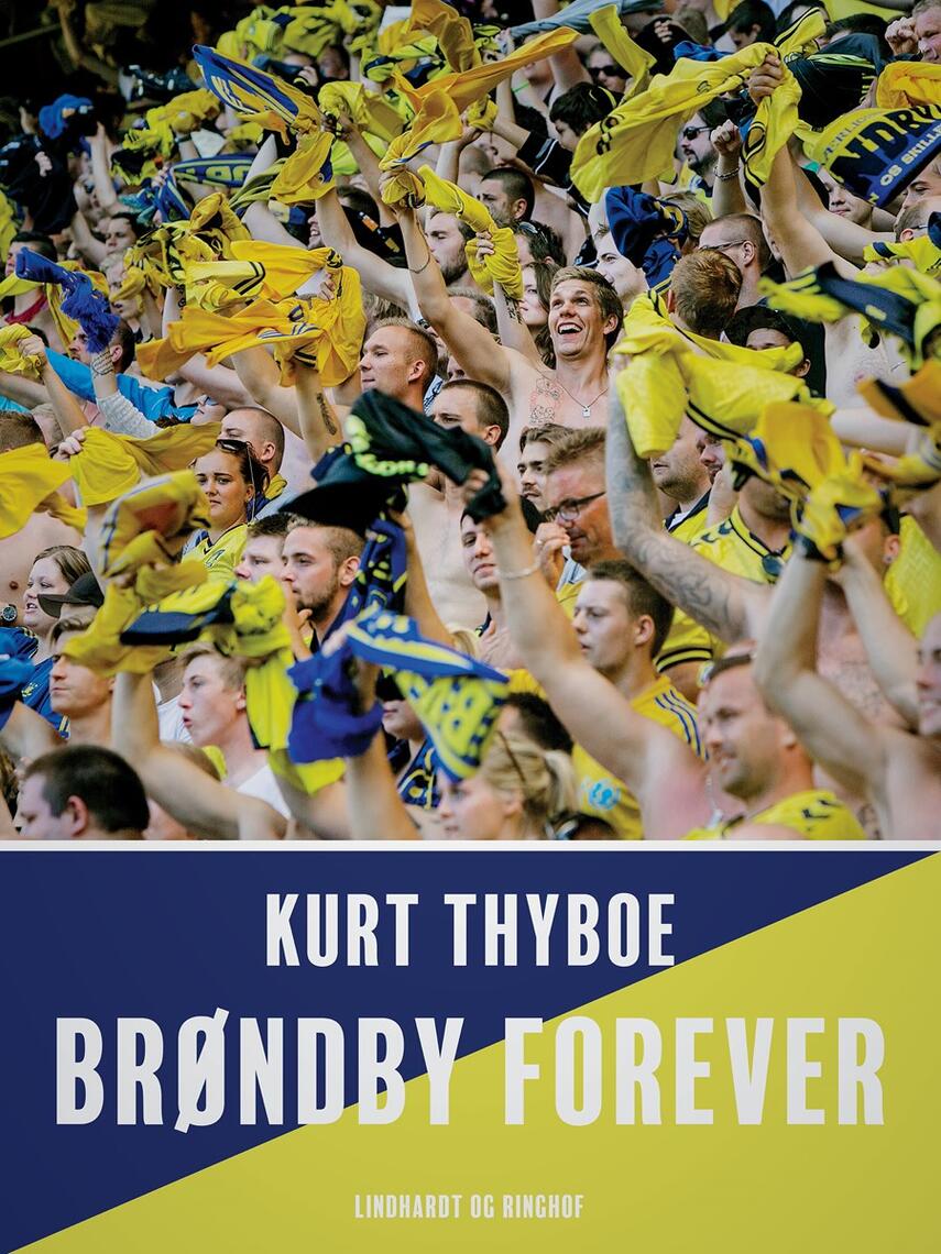 Kurt Thyboe: Brøndby forever