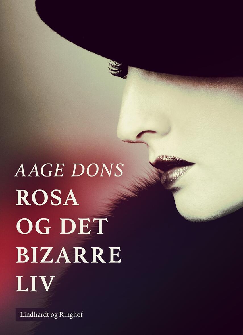 Aage Dons: Rosa og det bizarre liv