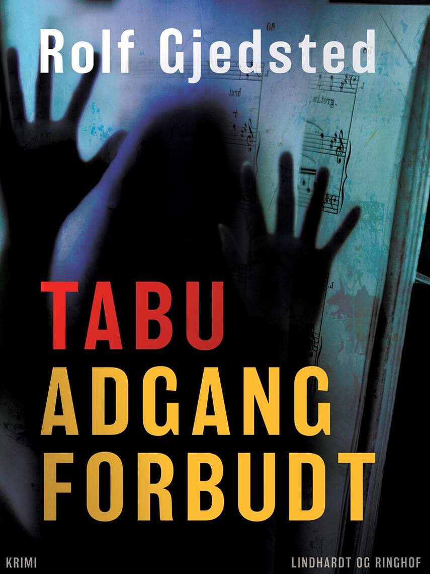 Rolf Gjedsted: Tabu - adgang forbudt : krimi
