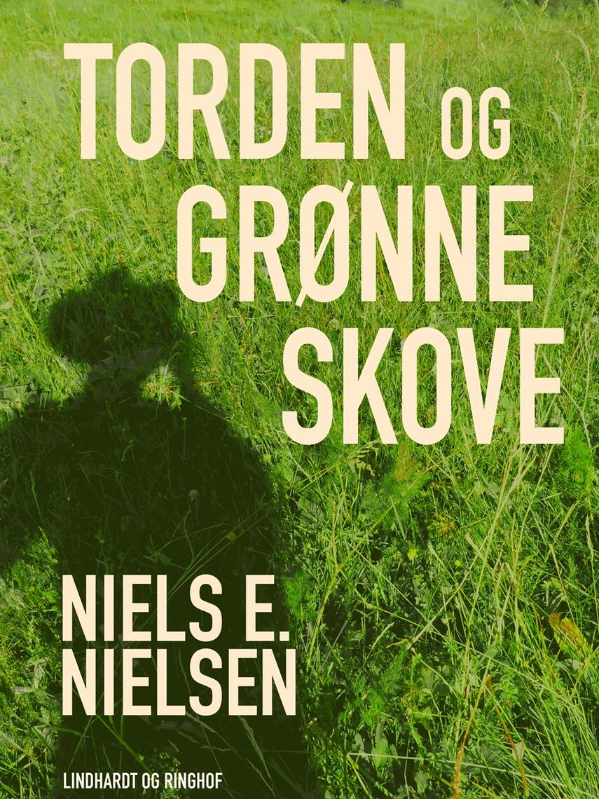 Niels E. Nielsen (f. 1924): Torden og grønne skove