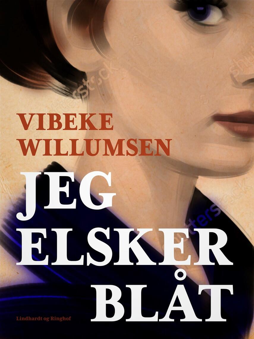Vibeke Willumsen: Jeg elsker blåt