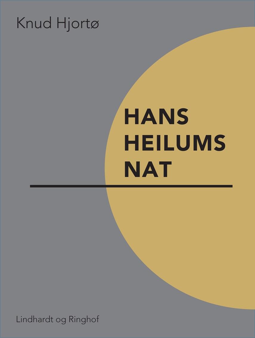 Knud Hjortø: Hans Heilums nat