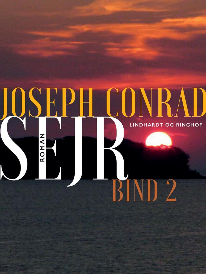 Joseph Conrad: Sejr : roman. Bind 2