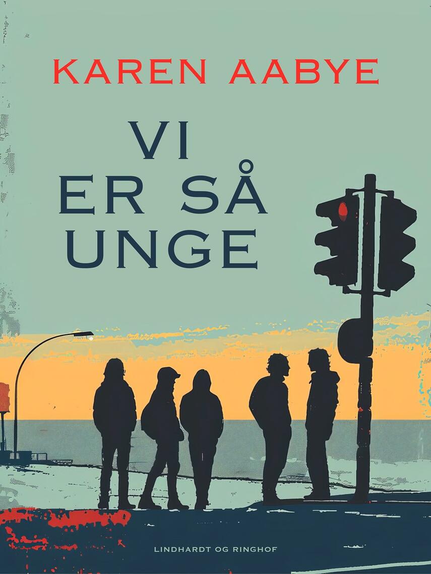 Karen Aabye: Vi er så unge