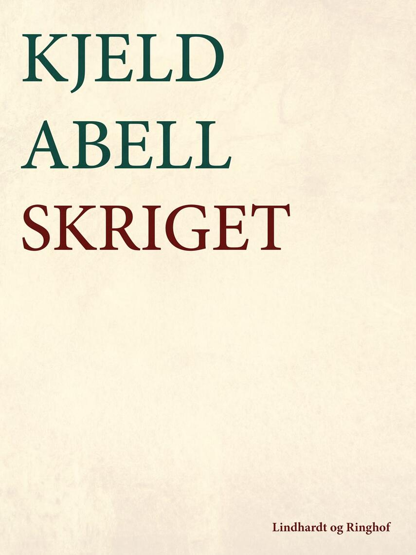 Kjeld Abell: Skriget