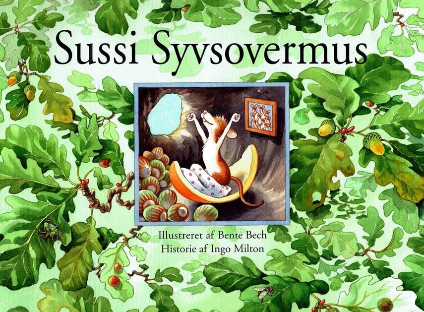 Bente Bech, Ingo Milton: Sussi Syvsovermus